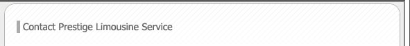 Contact Prestige Limousine Service